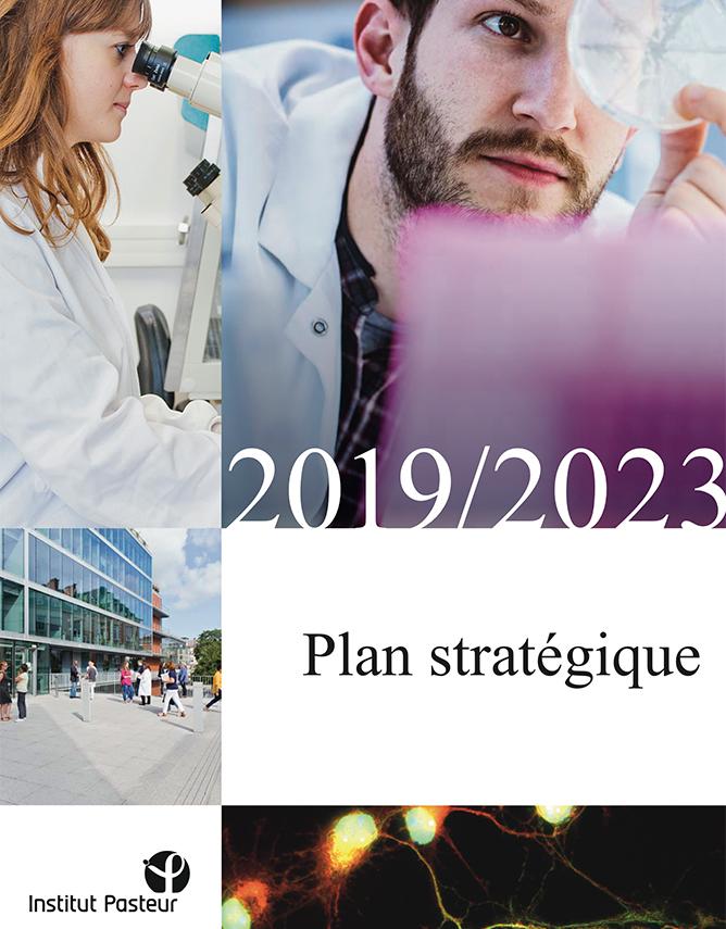 Plan stratégique 2019-2023 - Institut Pasteur Plan stratégique 2019-2023 - Institut Pasteur